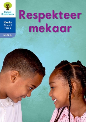 Book cover for Oxford Storieboom Klanke Niefiksie: Respekteer mekaar: Fase 3: Boek 26: Graad 1