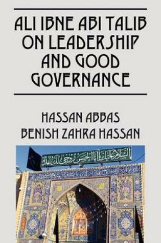 Cover of Ali Ibne ABI Talib on Leadership and Good Governance