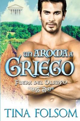 Cover of Un Aroma a Griego (Fuera del Olimpo 2)