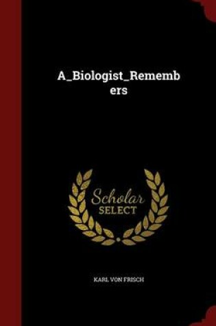 Cover of A_biologist_remembers