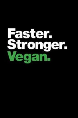 Cover of Faster Stronger Vegan