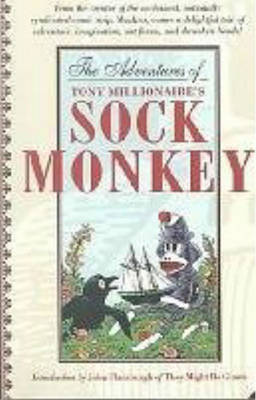 Book cover for The Adventures Of Tony Millionaire's Sock Monkey Volume 1