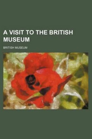 Cover of A Visit to the British Museum