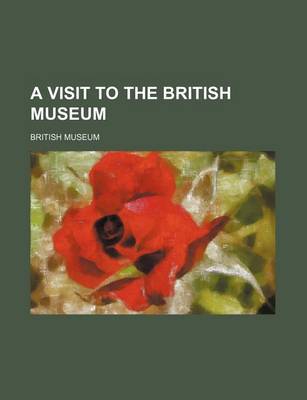 Book cover for A Visit to the British Museum