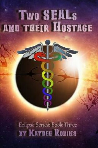 Cover of Two SEALs and their Hostage