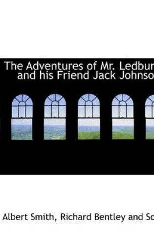Cover of The Adventures of Mr. Ledbury and His Friend Jack Johnson