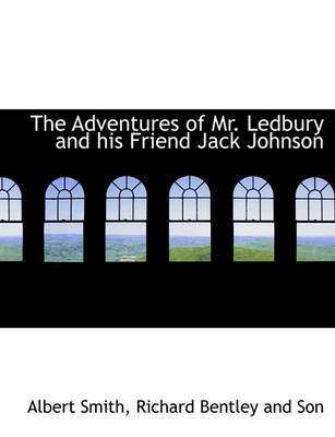 Book cover for The Adventures of Mr. Ledbury and His Friend Jack Johnson