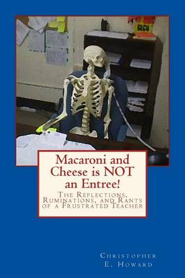 Book cover for Macaroni and Cheese Is Not an Entree!