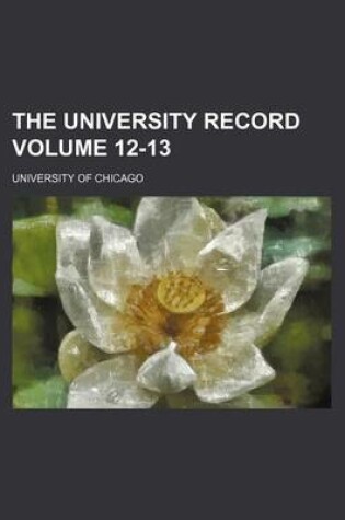 Cover of The University Record Volume 12-13