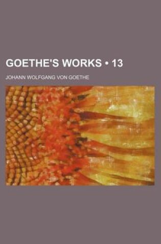 Cover of Goethe's Works (Volume 13)