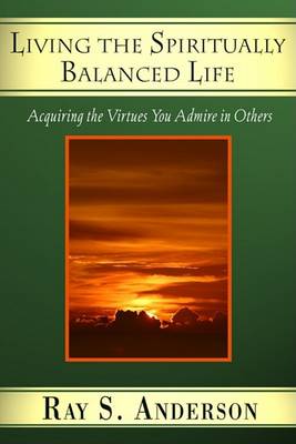 Cover of Living the Spiritually Balanced Life