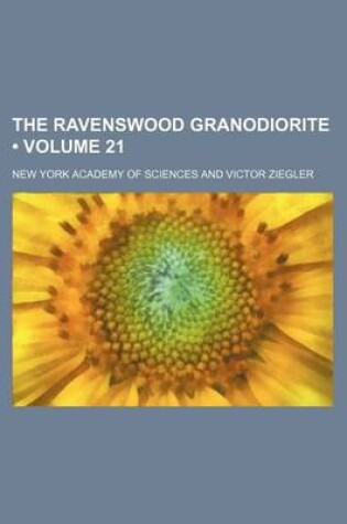 Cover of The Ravenswood Granodiorite (Volume 21)