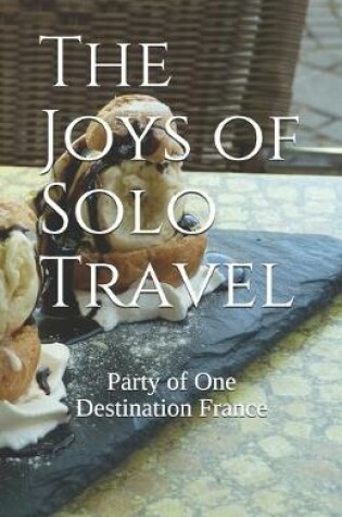 Cover of The Joys of Solo Travel