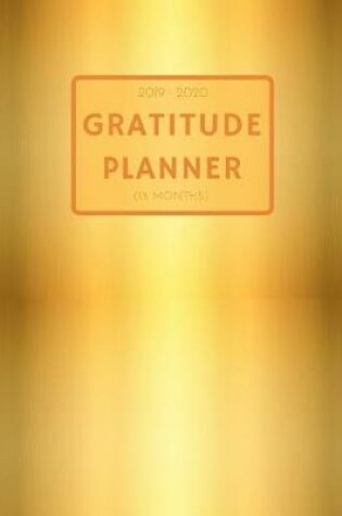 Cover of 2019 2020 15 Months Metallic Gold Gratitude Journal Daily Planner