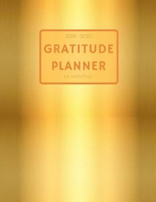 Book cover for 2019 2020 15 Months Metallic Gold Gratitude Journal Daily Planner