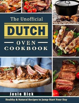 Cover of The Unofficial Dutch Oven Cookbook