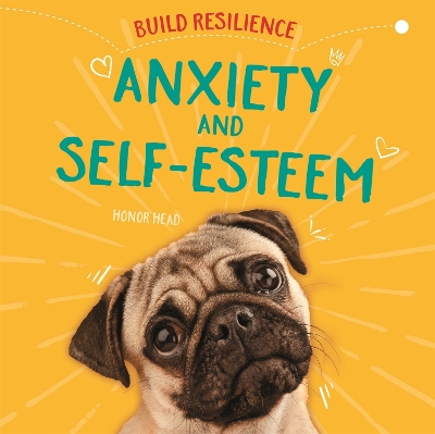 Cover of Build Resilience: Anxiety and Self-Esteem