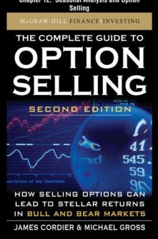 Cover of The Complete Guide to Option Selling, Second Edition, Chapter 12 - Seasonal Analysis and Option Selling