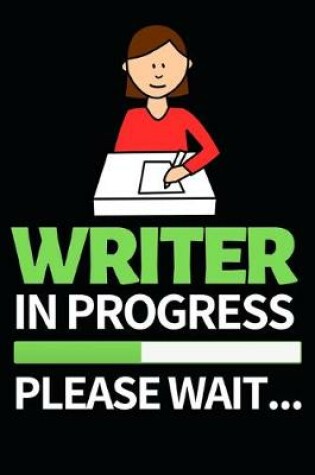 Cover of Writer In Progress Please Wait