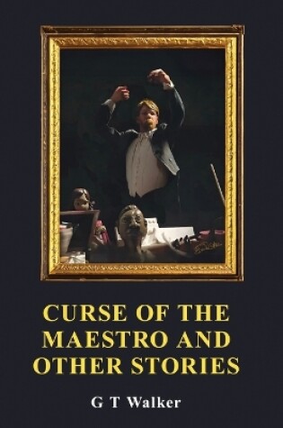 Cover of Curse of the Maestro and Other Stories