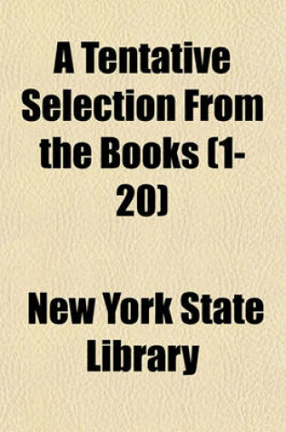 Cover of A Tentative Selection from the Books (Volume 1-20)