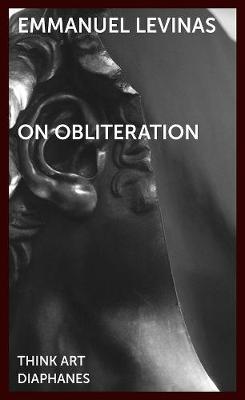 Book cover for On Obliteration - An Interview with Francoise Armengaud Concerning the Work of Sacha Sosno