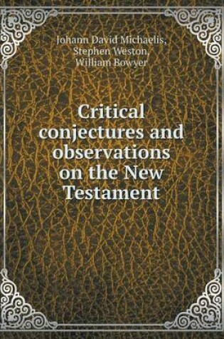 Cover of Critical Conjectures and Observations on the New Testament