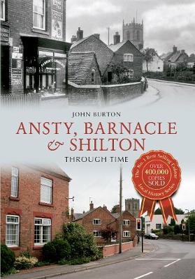 Book cover for Ansty, Barnacle & Shilton Through Time