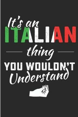 Cover of It's an Italian Thing You Wouldn't Understand