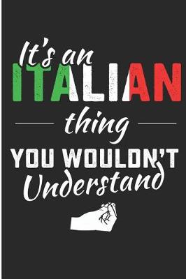 Cover of It's an Italian Thing You Wouldn't Understand