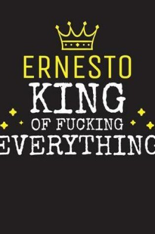 Cover of ERNESTO - King Of Fucking Everything