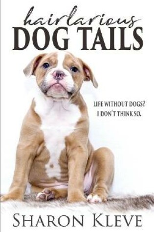 Cover of Hairlarious Dog Tails