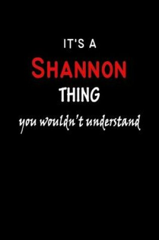 Cover of It's A Shannon Thing You Wouldn't Understand