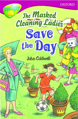 Book cover for The Oxford Reading Tree: Masked Cleaning Ladies Save the Day