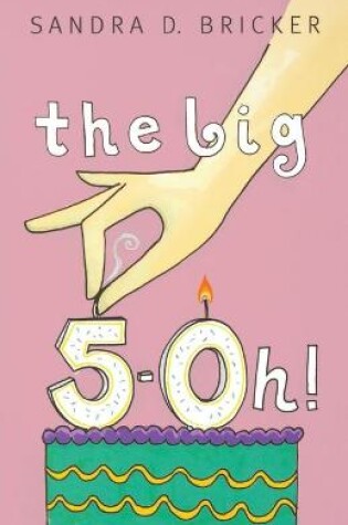 Cover of The Big 5-0h!