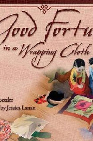 Cover of Good Fortune in a Wrapping Cloth