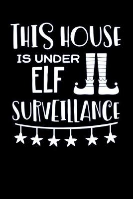 Book cover for This house is Under ELF surveillance