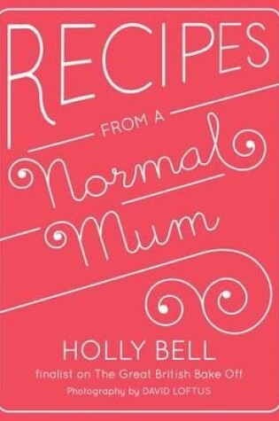 Cover of Recipes From a Normal Mum