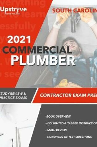 Cover of 2021 South Carolina Plumber Commercial Contractor Exam Prep