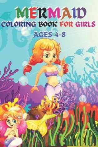 Cover of Mermaid Coloring Book For Girls Ages 4-8