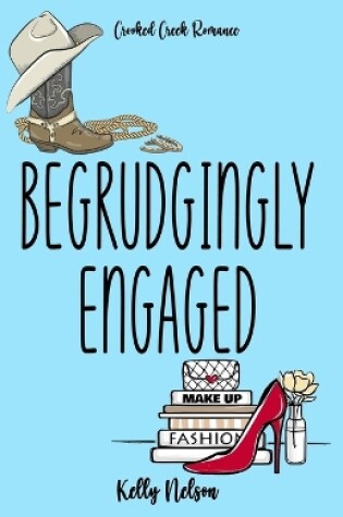 Cover of Begrudgingly Engaged