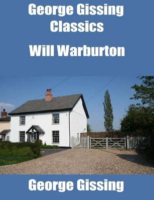 Book cover for George Gissing Classics: Will Warburton