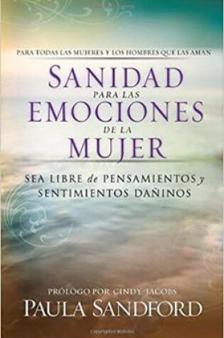 Cover of Sanidad Para Las Emociones de la Mujer