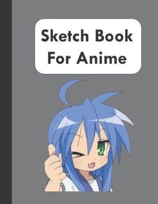 Book cover for Sketch Book For Anime