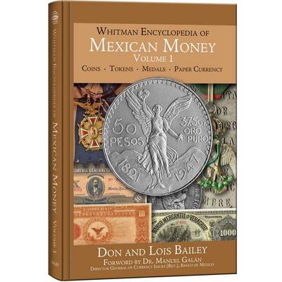 Book cover for Whitman Encyclopedia of Mexican Money, Volume 1