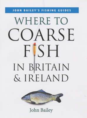 Cover of Where to Coarse Fish in Britain and Ireland