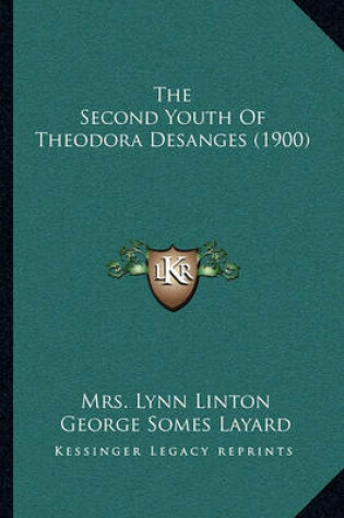 Cover of The Second Youth of Theodora Desanges (1900)