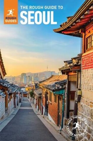 Cover of The Rough Guide to Seoul (Travel Guide)