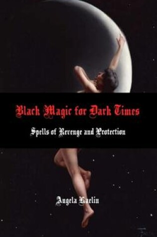 Cover of Black Magic for Dark Times