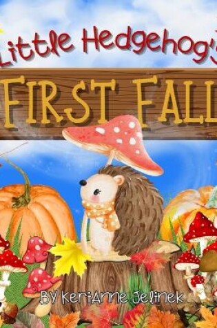 Cover of Little Hedgehog's First Fall